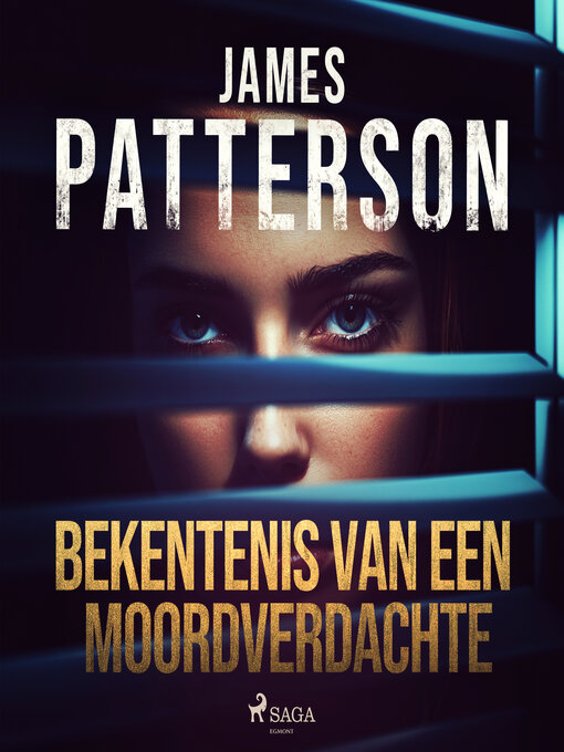 Title details for Bekentenis van een moordverdachte by James Patterson - Available